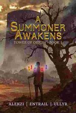 A Summoner Awakens [A Card-Based GameLit Progression Fantasy]